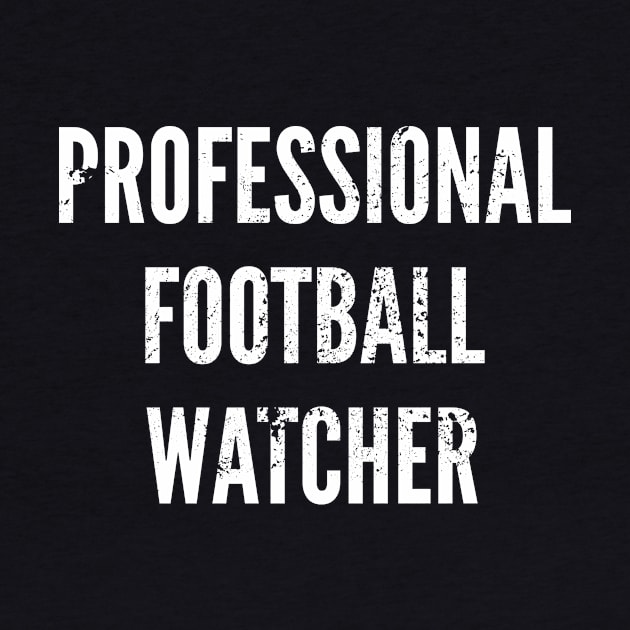 Professional Football Watcher by Commykaze